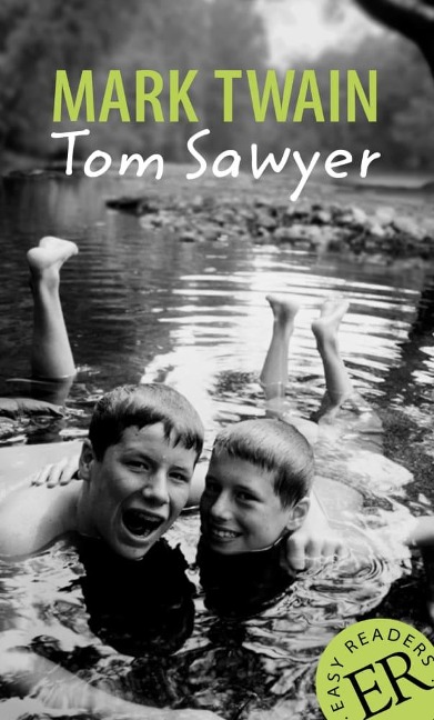 Tom Sawyer: Englische Lektüre für das 3. und 4. Lernjahr. Gekürzt, mit Annotationen und Aufgaben.