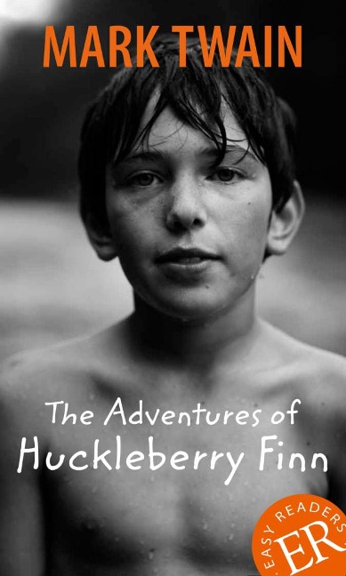 The Adventures of Huckleberry Finn: Englische Lektüre für das 5. Lernjahr. Gekürzt, mit Annotationen
