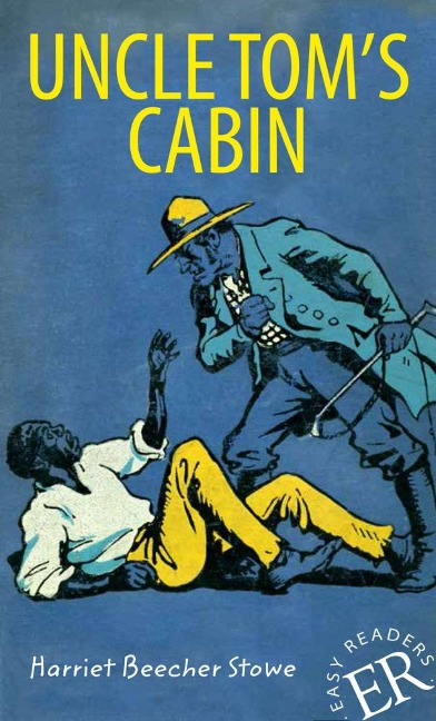 Uncle Tom's Cabin: Englische Lektüre für das 3. und 4. Lernjahr. Mit Annotationen und Illustrationen