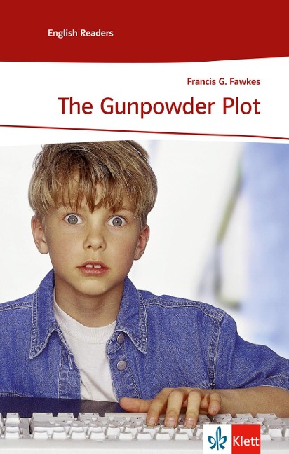 The Gunpowder Plot: Level A2. Lernjahr 3 und 4