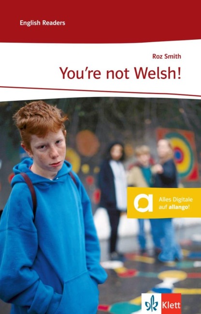 You're not Welsh!: Lektüren Englisch. Lernjahr 3/4