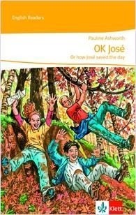 New Stage Reader 6. Klasse. OK, José - or how José saved the day: passend zu Green/Red/Orange Line 2, Green Line NEW Bayern 2, Green Line NEW E2