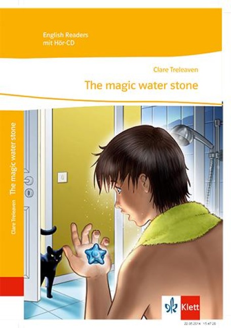 The magic water stone.Fantasy. Mit Audio-CD: Englische Lektüre für das 3. und 4. Lernjahr mit Audio-CD