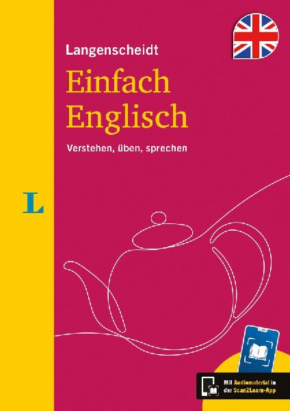 Langenscheidt Einfach Englisch: Verstehen, üben, sprechen. Mit Scan2Learn-App