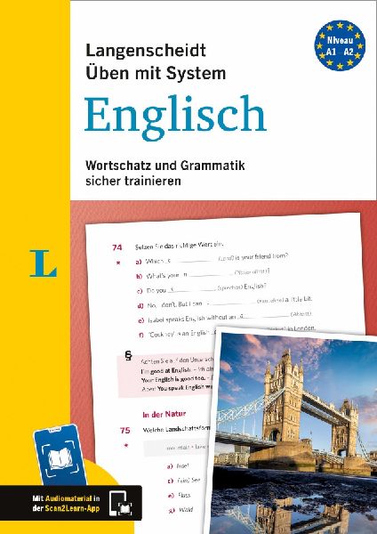 Langenscheidt Üben mit System Englisch: Wortschatz und Grammatik sicher trainieren. Mit Scan2Learn-App
