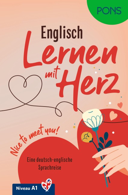 PONS Lernen mit Herz Englisch A1: Nice to meet you!