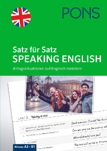 PONS Satz für Satz Speaking English: Alltagssituationen auf Englisch meistern