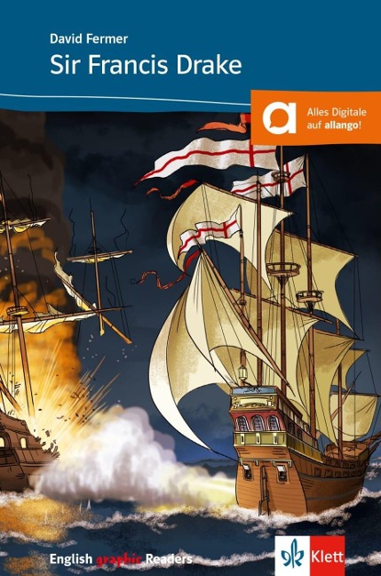 Sir Francis Drake and the Spanish Armada: Englische Lektüre für das 2., 3. Lernjahr