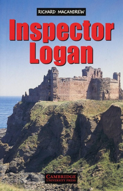 Inspector Logan: Detective Novel.  Level 1, 400 Wörter (Niveau A1)