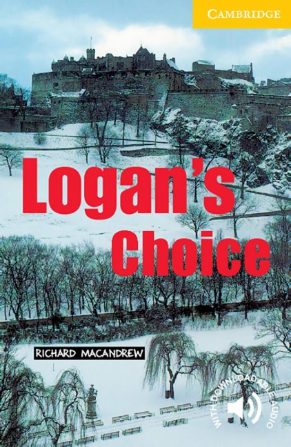 Logans Choice: Englische Lektüre für das 1., 2., 3. Lernjahr. Paperback with downloadable audio