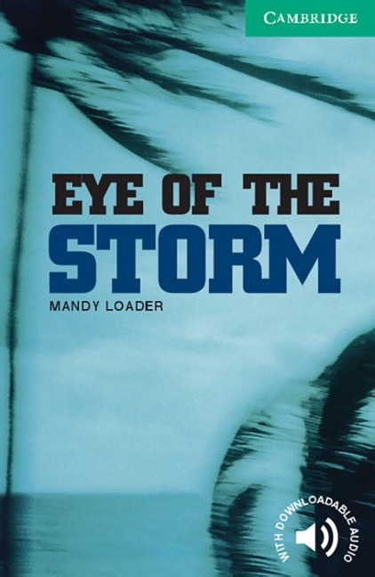 The Eye of the Storm: Englische Lektüre für das 3. Lernjahr. Paperback with downloadable audio