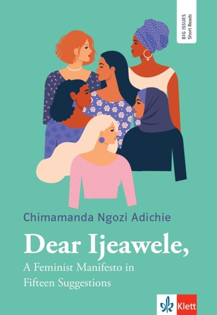 Dear Ijeawele: A Feminist Manifesto in Fifteen Suggestions. Lektüre inkl. Extras für Smartphone + Tablet