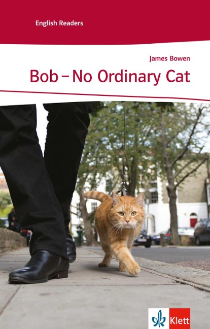 Bob - No Ordinary Cat: Schulausgabe für das Niveau A2, ab dem 3. Lernjahr. Ungekürzter englischer Originaltext mit Annotationen