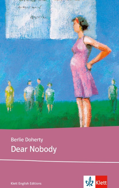 Dear Nobody: Schulausgabe für das Niveau B1, ab dem 5. Lernjahr. Ungekürzter englischer Originaltext mit Annotationen