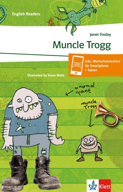 Muncle Trogg: Schulausgabe für das Niveau A2, ab dem 3. Lernjahr. Ungekürzter englischer Originaltext mit Annotationen
