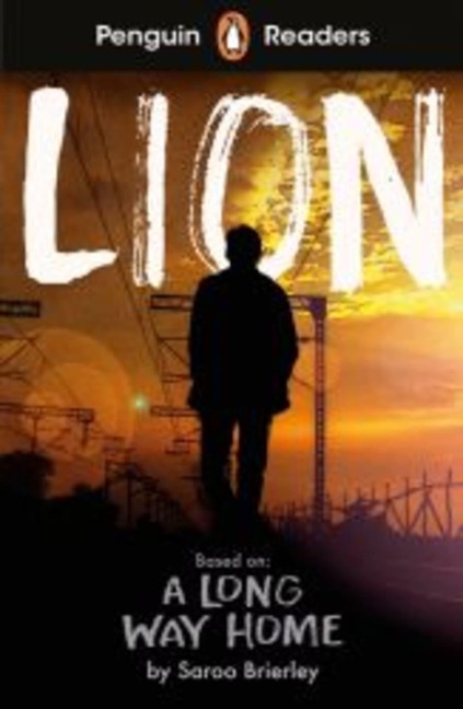 Lion: Based on: A Long Way Home. Lektüre mit Audio-Online  