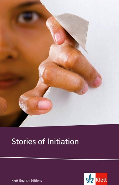Stories of Initiation: Ernest Hemingway, Sherwood Anderson, Katherine Anne Porter, Eudora Welty, Katherine Mansfield, Jessamyn West. Englische Lektüre für die Oberstufe. Originaltext mit Annotationen