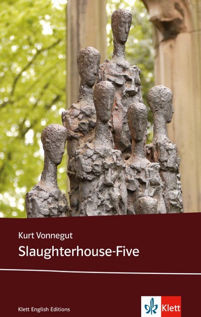 Slaughterhouse-Five: Schulausgabe für das Niveau C1, ab dem 6. Lernjahr. Ungekürzer englischer Originaltext mit Annotationen