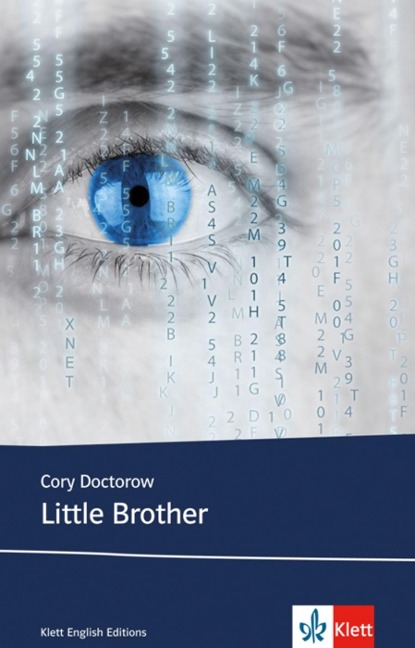 Little Brother: Schulausgabe für das Niveau B1, ab dem 5. Lernjahr. Ungekürzter englischer Originaltext mit Annotationen