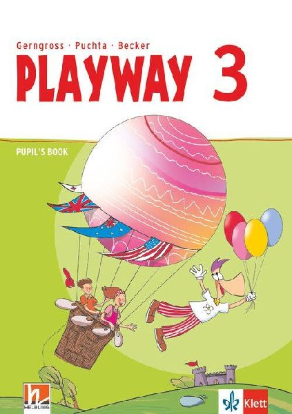Playway ab Klasse 3. Pupil's Book Klasse 3: Ausgabe Baden-Württemberg, Niedersachsen, Bremen, Hessen, Berlin, Brandenburg, Mecklenburg-Vorpommern, Sachsen-Anhalt und Thüringen ab 2020