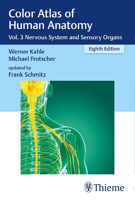 Color Atlas of Human Anatomy, Vol. 3: Nervous System and Sensory Organs