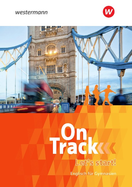 On Track. Lets start!: Vorkurs Englisch für Gymnasien. Bayern