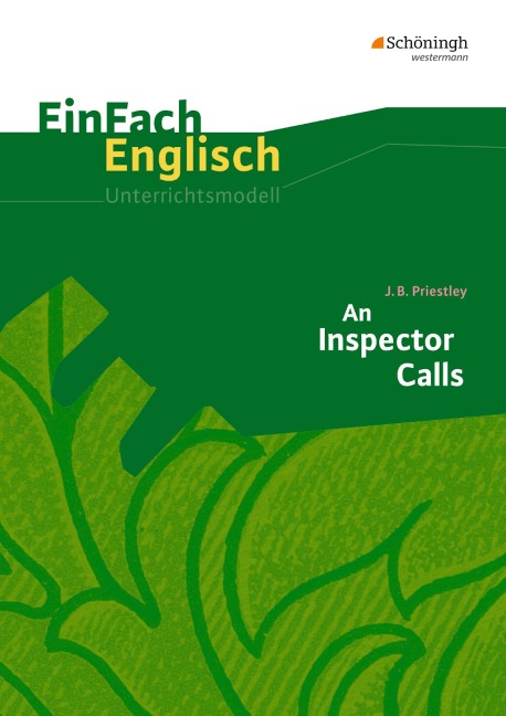 An Inspector Calls: EinFach Englisch Unterrichtsmodelle