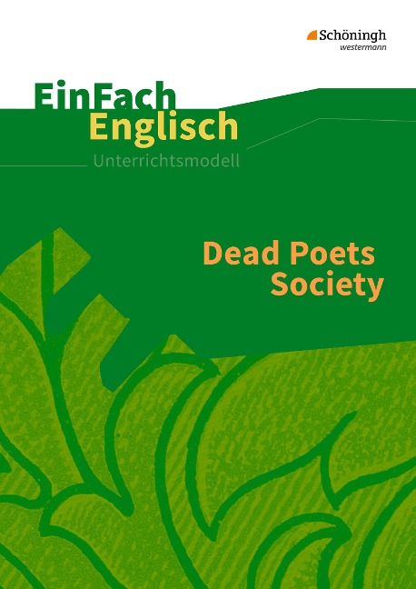 Dead Poets Society: Filmanalyse: EinFach Englisch Unterrichtsmodelle