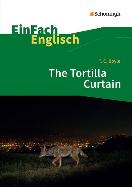The Tortilla Curtain: EinFach Englisch Textausgaben