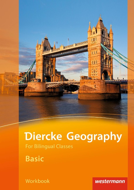 Diercke Geography Bilingual. Basic Workbook. (Klasse 5 / 6): Ausgabe 2015