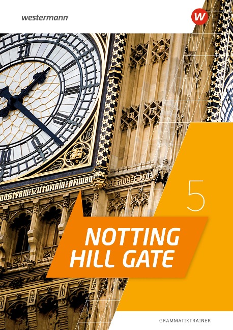 Notting Hill Gate 5. Grammatiktrainer: Ausgabe 2022