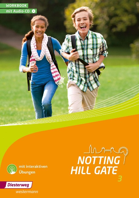 Notting Hill Gate 3. Workbook mit Audio-CD und interaktiven Übungen: Ausgabe 2014
