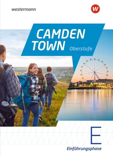 Camden Town Oberstufe - Allgemeine Ausgabe für die Sekundarstufe II. Textbook  Einführungsphase: Sekundarstufe 2 - Ausgabe 2024