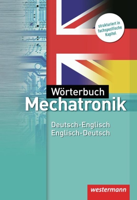 Wörterbuch Mechatronik. Deutsch-Englisch / Englisch-Deutsch: Mit Lautschrift