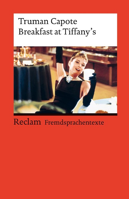Breakfast at Tiffanys: Englischer Text mit deutschen Worterklärungen. Niveau C1 (GER)