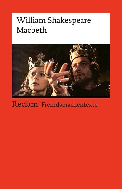 Macbeth: [Fremdsprachentexte] - Englischer Text mit deutschen Worterklärungen. Niveau B2-C1 (GER) - Shakespeare, William - Weltliteratur - 14511