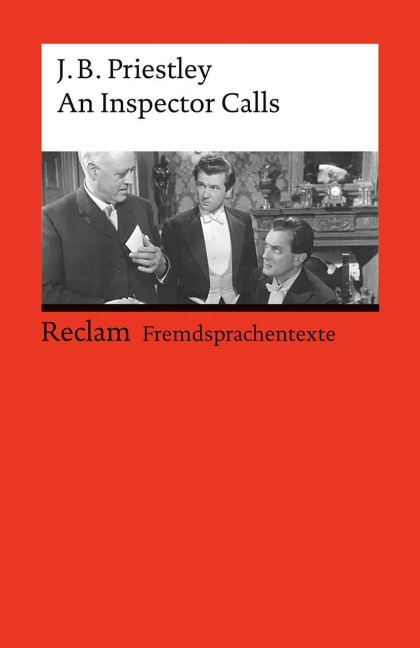 An Inspector Calls: [Fremdsprachentexte] - Englischer Text mit deutschen Worterklärungen. B2-C1 (GER) - Das bekannteste Drama des Autors - 14712