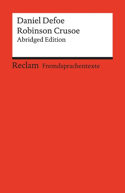 Robinson Crusoe: Abridged Edition. Englischer Text mit deutschen Worterklärungen. B2-C1 (GER)