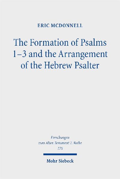 The Formation of Psalms 1-3 and the Arrangement of the Hebrew Psalter