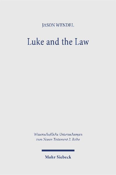 Luke and the Law: A Defence of Christian Law-Observance