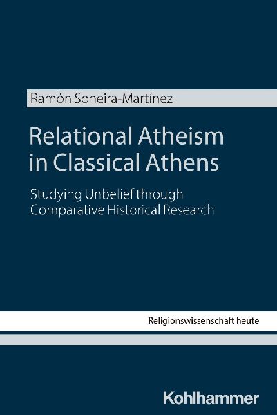 Relational Atheism: Studying Unbelief in Ancient Greece