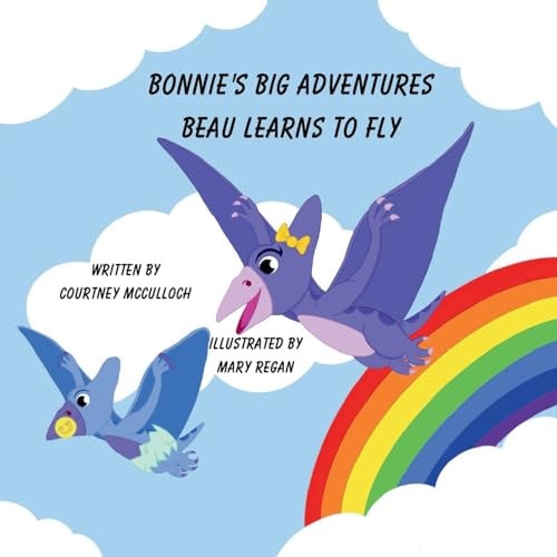Bonnie's Big Adventures Beau Learns To Fly