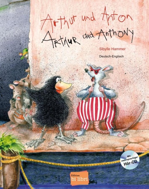 Arthur und Anton / Arthur and Anthony: Kinderbuch Deutsch-Englisch