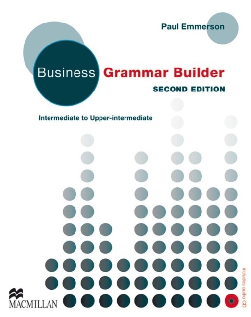 Business Grammar Builder New. Student's Book: Intermediate to Upper intermediate