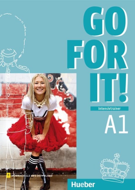 Go for it! A1. Intensivtrainer mit Audios online: Englisch / Intensivtrainer mit Audios online