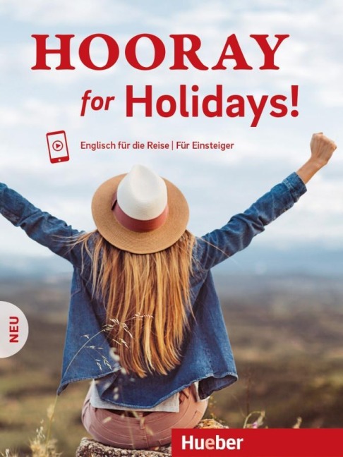 Hooray for Holidays! Neu: Englisch für die Reise - Für Einsteiger / Kursbuch mit Audios online