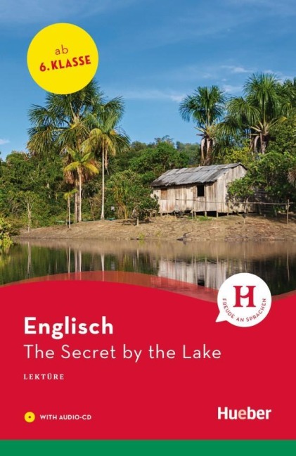The Secret by the Lake: Englisch / Lektüre mit Audio-CD