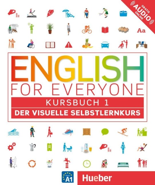 English for Everyone Kursbuch 1: Der visuelle Selbstlernkurs. English for Everyone 1