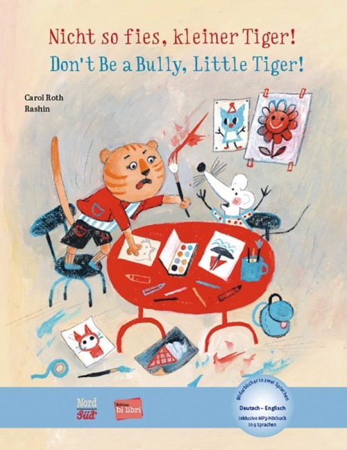 Nicht so fies, kleiner Tiger! (Deutsch-Englisch): Zweisprachiges Kinderbuch mit MP3-Hörbuch zum Herunterladen