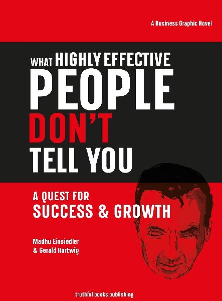 What Highly Effective People Dont Tell You: A Quest for Success & Growth